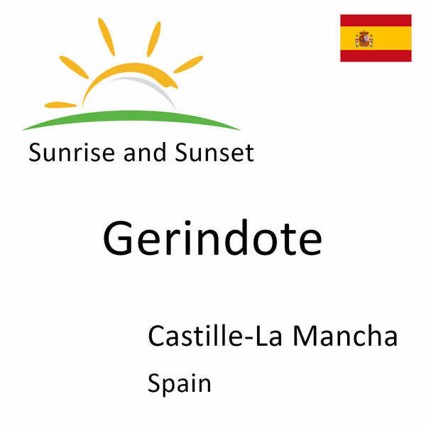 Sunrise and sunset times for Gerindote, Castille-La Mancha, Spain