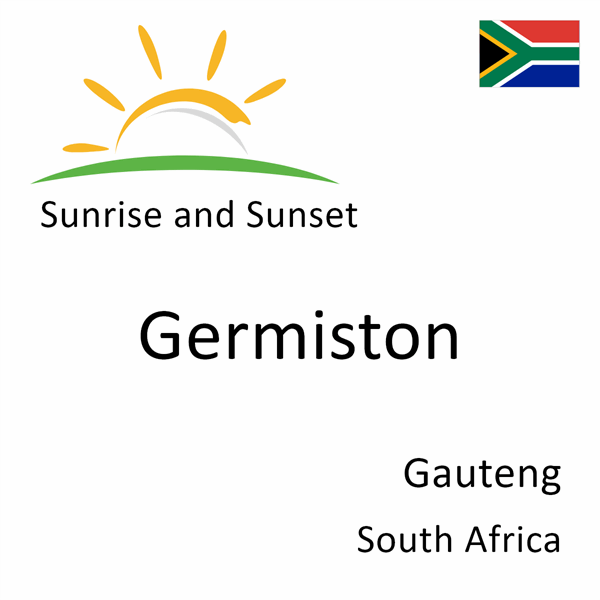 Sunrise and sunset times for Germiston, Gauteng, South Africa