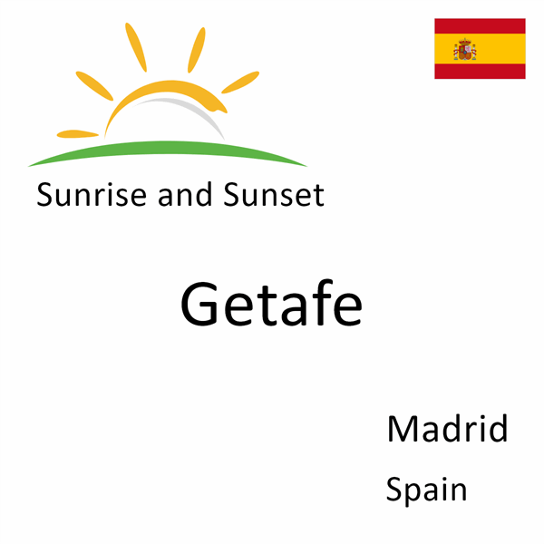 Sunrise and sunset times for Getafe, Madrid, Spain