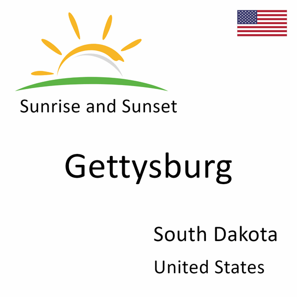 Sunrise and sunset times for Gettysburg, South Dakota, United States