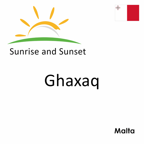 Sunrise and sunset times for Ghaxaq, Malta