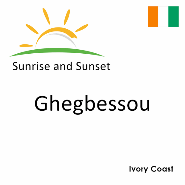 Sunrise and sunset times for Ghegbessou, Ivory Coast