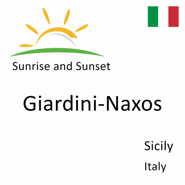 Sunrise and sunset times for Giardini-Naxos, Sicily, Italy