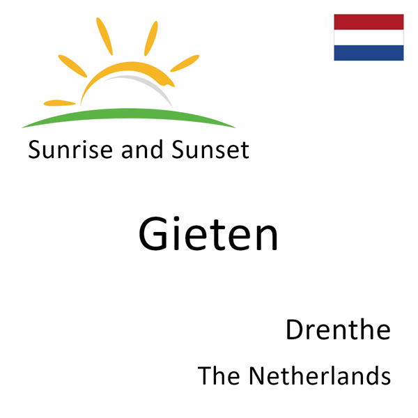 Sunrise and sunset times for Gieten, Drenthe, The Netherlands