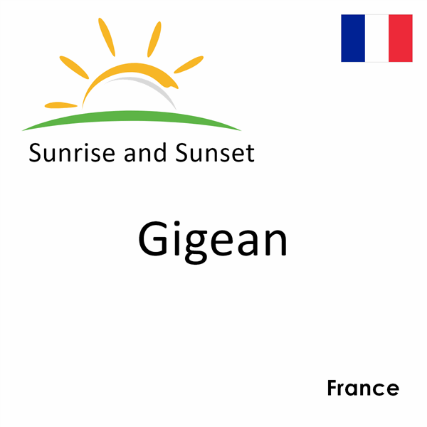 Sunrise and sunset times for Gigean, France