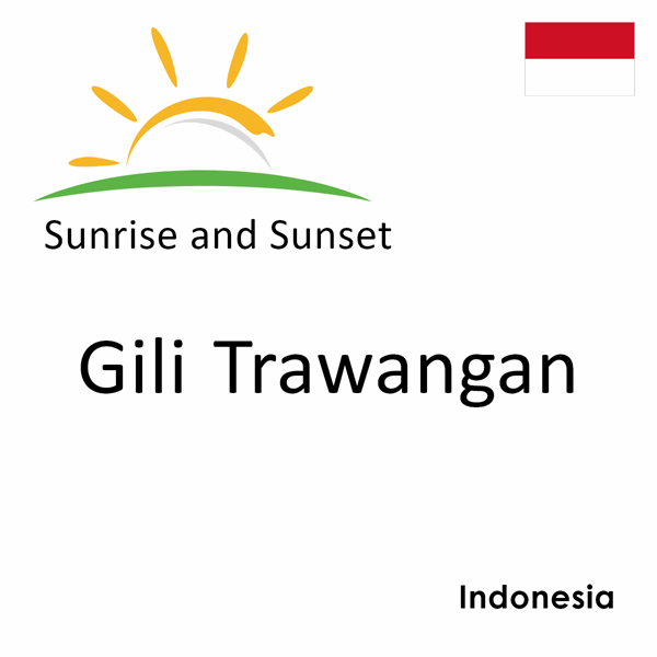 Sunrise and sunset times for Gili Trawangan, Indonesia