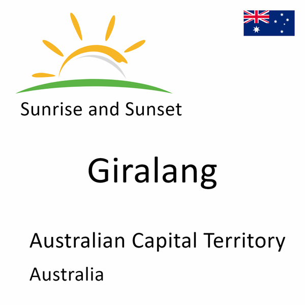 Sunrise and sunset times for Giralang, Australian Capital Territory, Australia