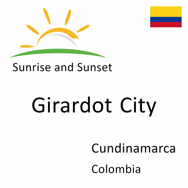 Sunrise and sunset times for Girardot City, Cundinamarca, Colombia