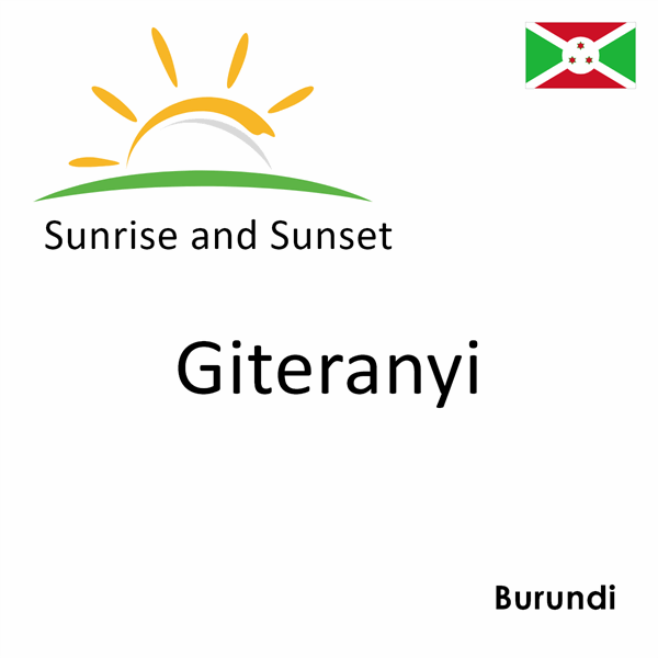 Sunrise and sunset times for Giteranyi, Burundi