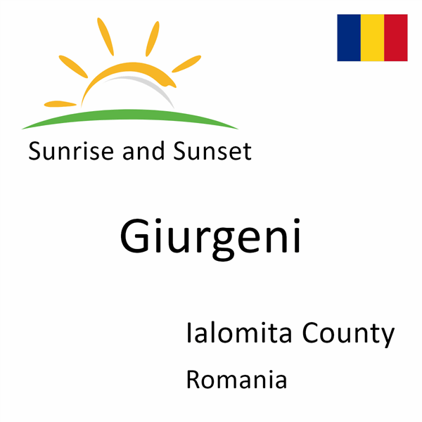 Sunrise and sunset times for Giurgeni, Ialomita County, Romania