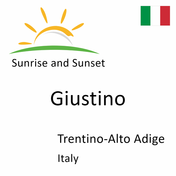 Sunrise and sunset times for Giustino, Trentino-Alto Adige, Italy