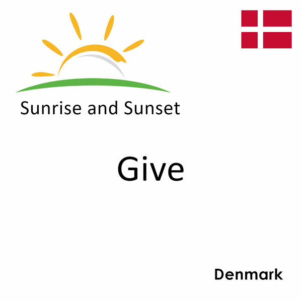 Sunrise and sunset times for Give, Denmark