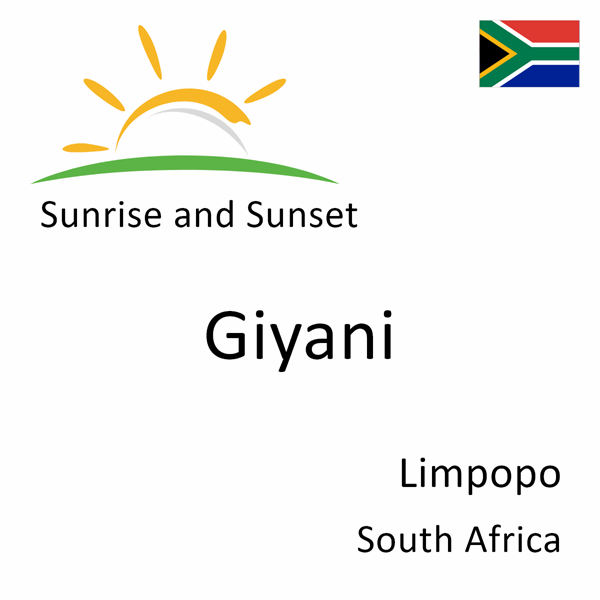 Sunrise and sunset times for Giyani, Limpopo, South Africa