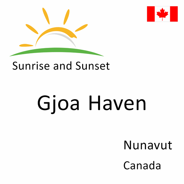 Sunrise and sunset times for Gjoa Haven, Nunavut, Canada