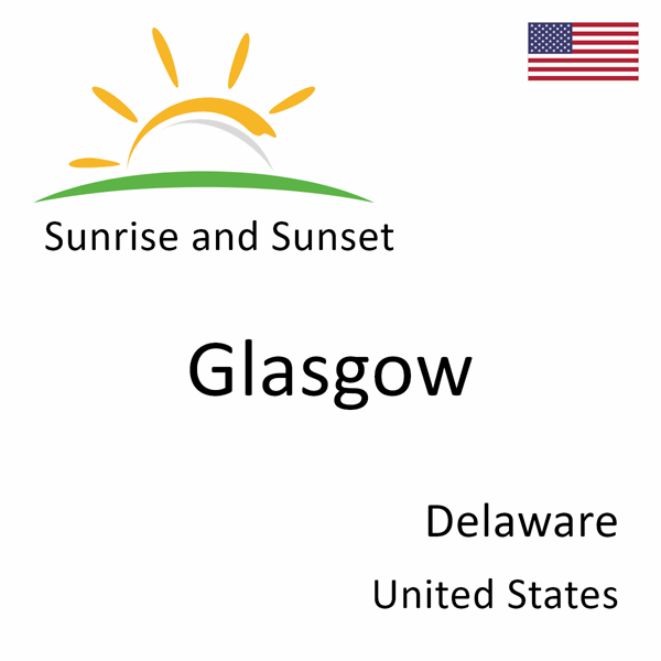 Sunrise and sunset times for Glasgow, Delaware, United States