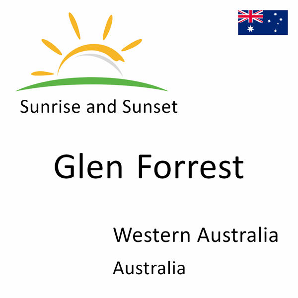 Sunrise and sunset times for Glen Forrest, Western Australia, Australia