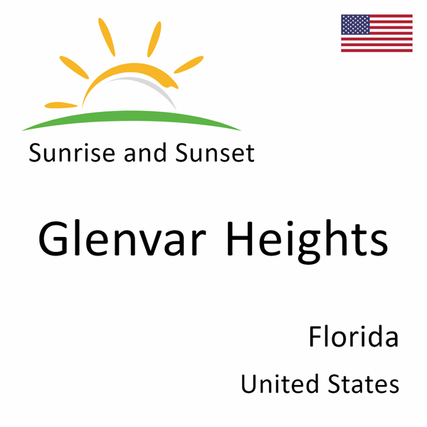 Sunrise and sunset times for Glenvar Heights, Florida, United States