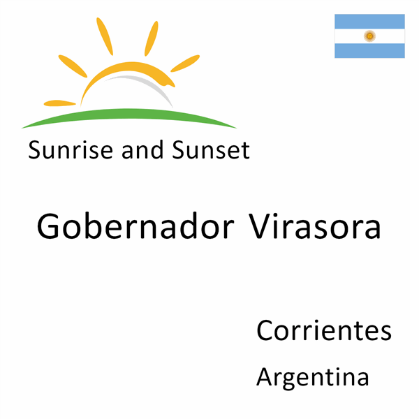 Sunrise and sunset times for Gobernador Virasora, Corrientes, Argentina