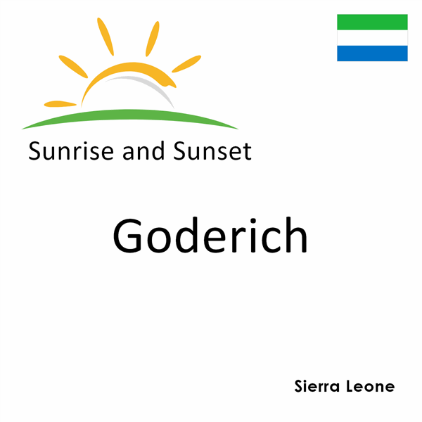Sunrise and sunset times for Goderich, Sierra Leone