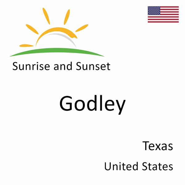 Sunrise and sunset times for Godley, Texas, United States