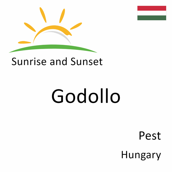 Sunrise and sunset times for Godollo, Pest, Hungary