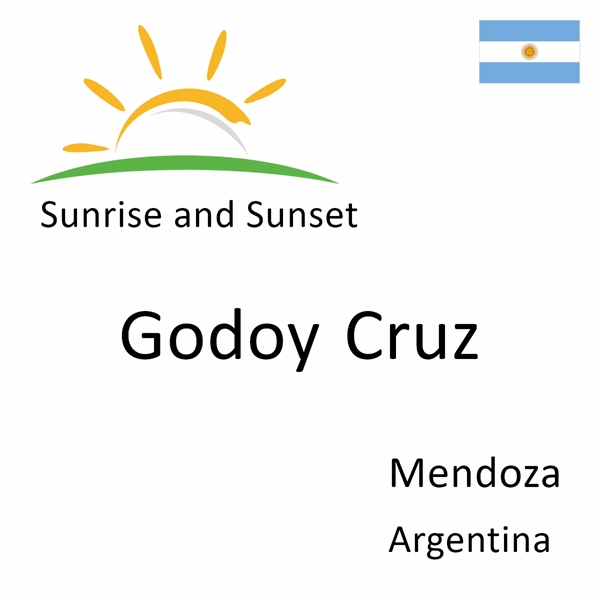 Sunrise and sunset times for Godoy Cruz, Mendoza, Argentina
