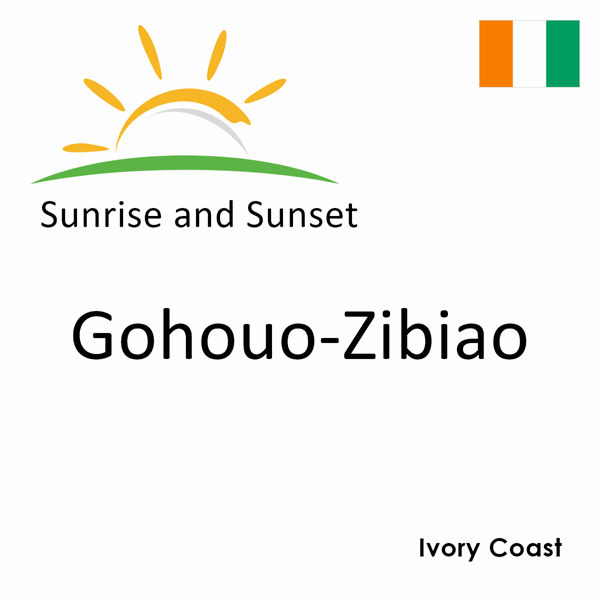 Sunrise and sunset times for Gohouo-Zibiao, Ivory Coast