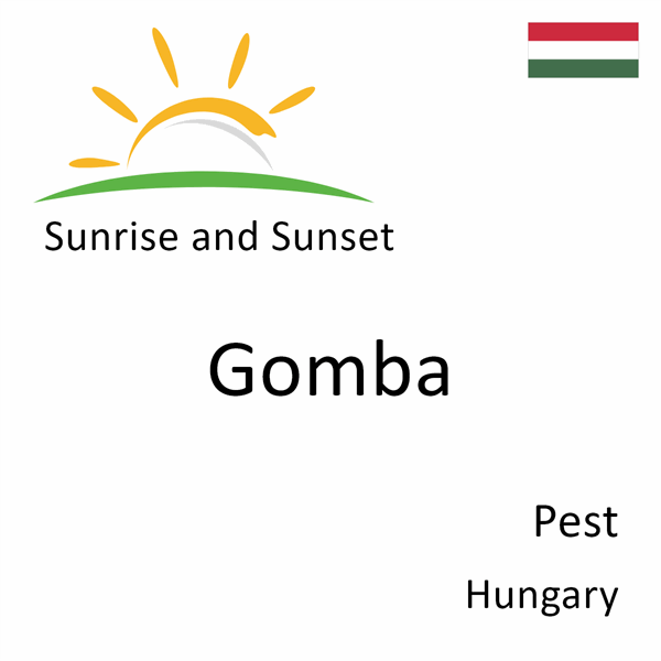 Sunrise and sunset times for Gomba, Pest, Hungary