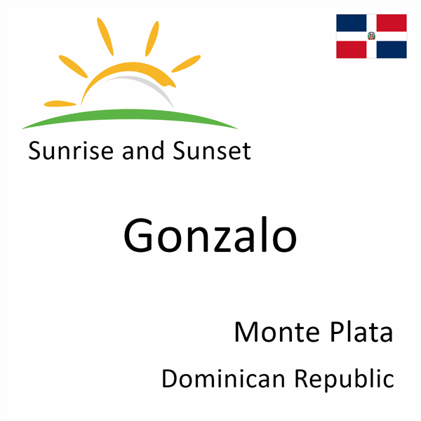 Sunrise and sunset times for Gonzalo, Monte Plata, Dominican Republic