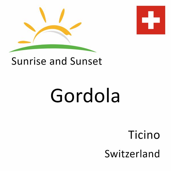 Sunrise and sunset times for Gordola, Ticino, Switzerland