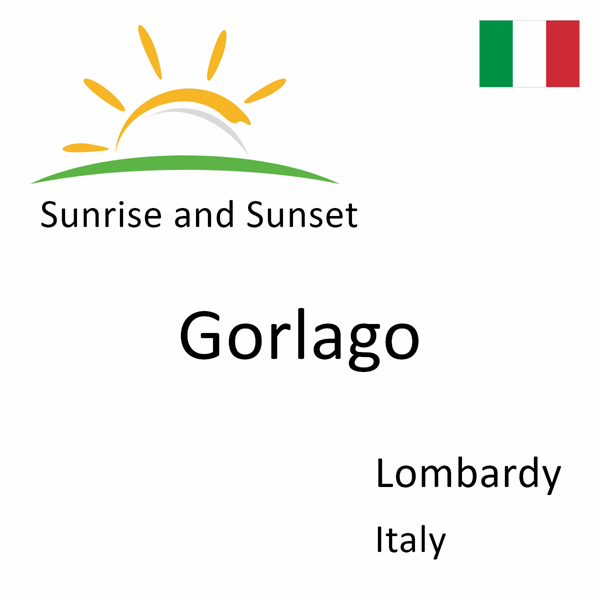 Sunrise and sunset times for Gorlago, Lombardy, Italy