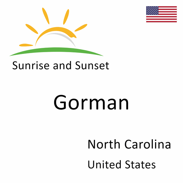 Sunrise and sunset times for Gorman, North Carolina, United States