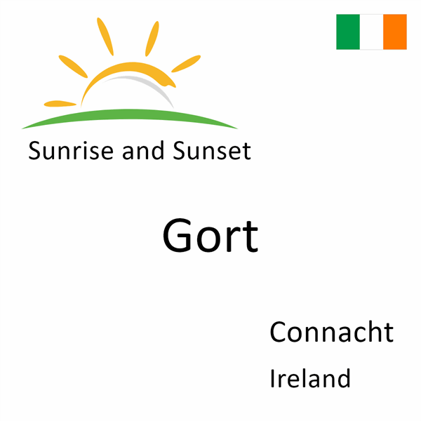 Sunrise and sunset times for Gort, Connacht, Ireland