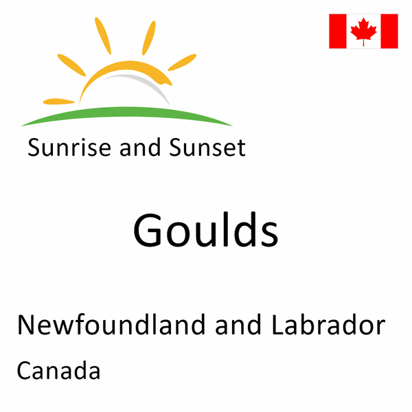 Sunrise and sunset times for Goulds, Newfoundland and Labrador, Canada