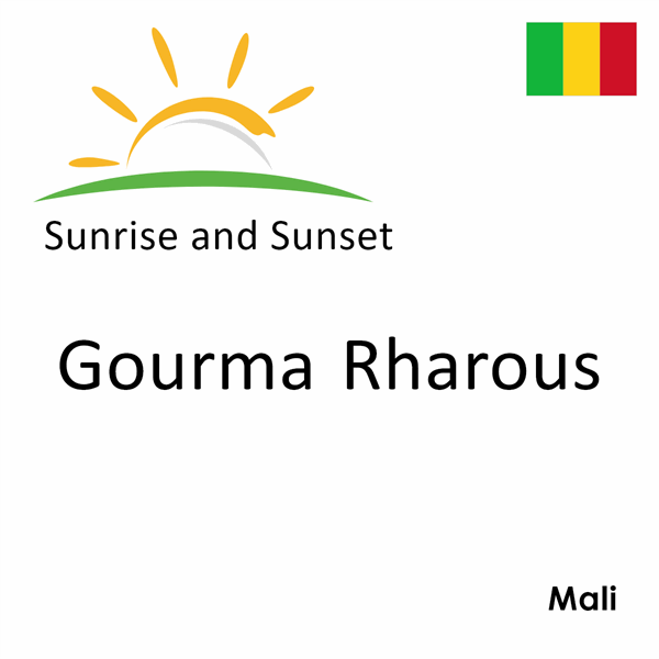 Sunrise and sunset times for Gourma Rharous, Mali