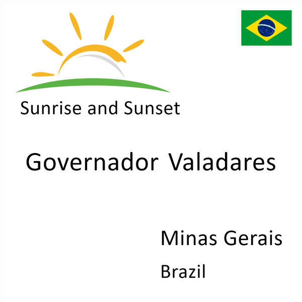 Sunrise and sunset times for Governador Valadares, Minas Gerais, Brazil
