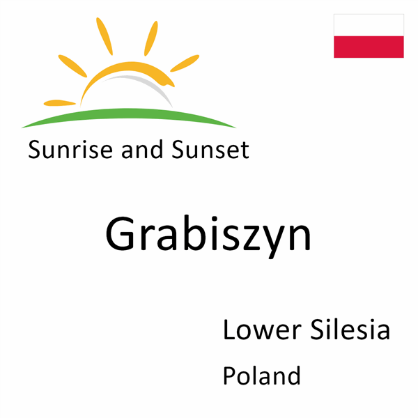 Sunrise and sunset times for Grabiszyn, Lower Silesia, Poland