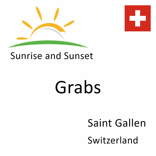 Sunrise and sunset times for Grabs, Saint Gallen, Switzerland