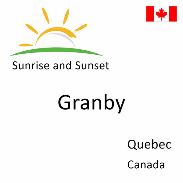 Sunrise and sunset times for Granby, Quebec, Canada