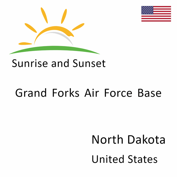 Sunrise and sunset times for Grand Forks Air Force Base, North Dakota, United States