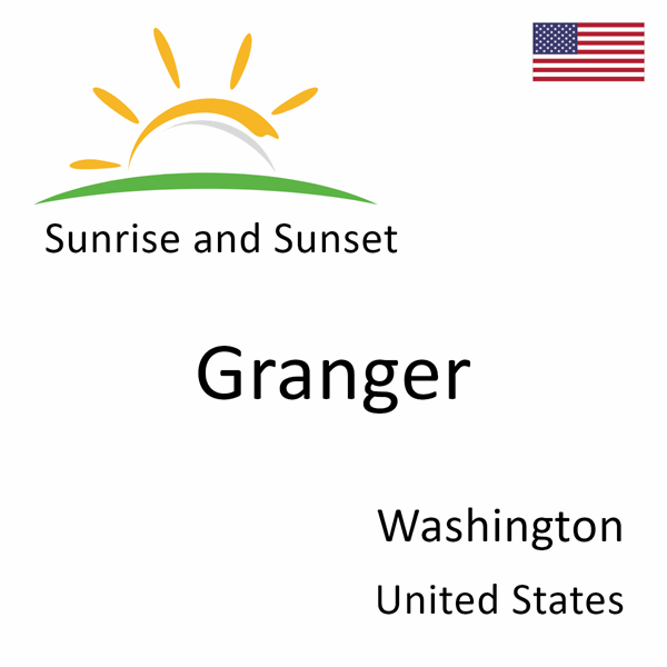 Sunrise and sunset times for Granger, Washington, United States