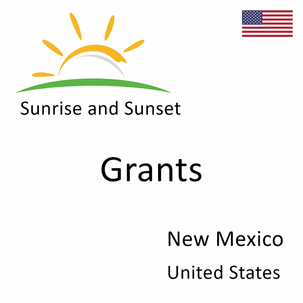 Sunrise and sunset times for Grants, New Mexico, United States