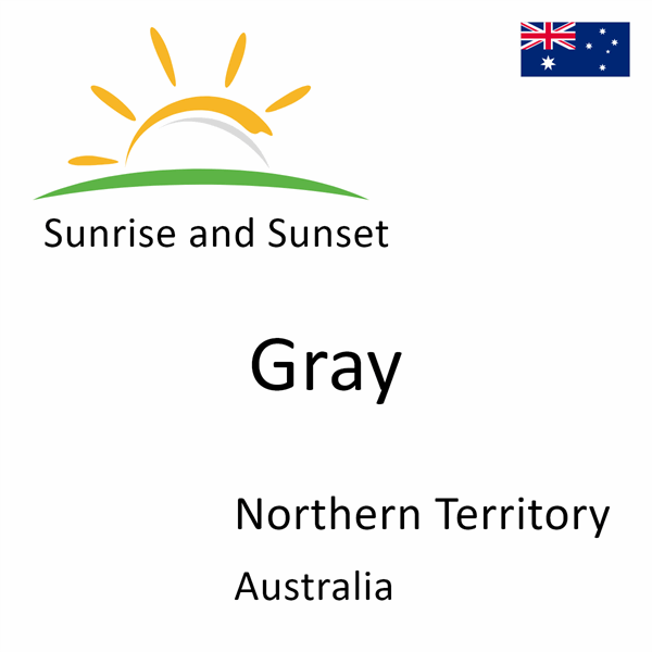 Sunrise and sunset times for Gray, Northern Territory, Australia