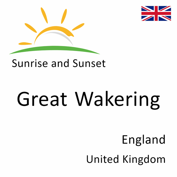 Sunrise and sunset times for Great Wakering, England, United Kingdom