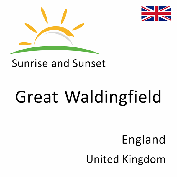 Sunrise and sunset times for Great Waldingfield, England, United Kingdom