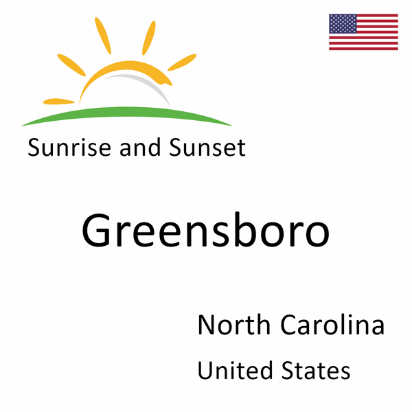 Sunrise and sunset times for Greensboro, North Carolina, United States
