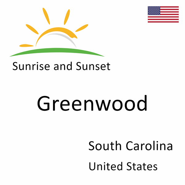 Sunrise and sunset times for Greenwood, South Carolina, United States