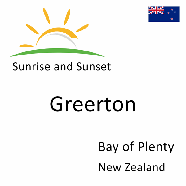 Sunrise and sunset times for Greerton, Bay of Plenty, New Zealand