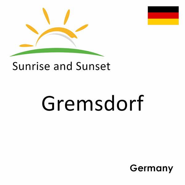 Sunrise and sunset times for Gremsdorf, Germany