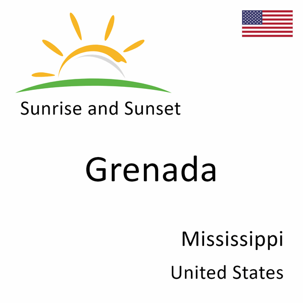 Sunrise and sunset times for Grenada, Mississippi, United States